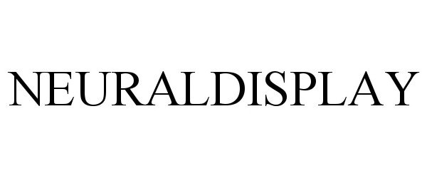 Trademark Logo NEURALDISPLAY