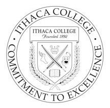  ITHACA COLLEGE COMMITMENT TO EXCELLENCE ITHACA COLLEGE FOUNDED 1892