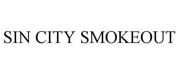  SIN CITY SMOKEOUT