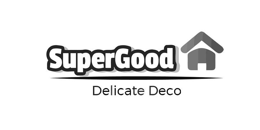 Trademark Logo SUPERGOOD DELICATE DECO