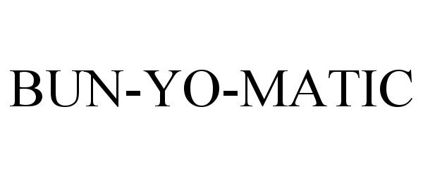 Trademark Logo BUN-YO-MATIC