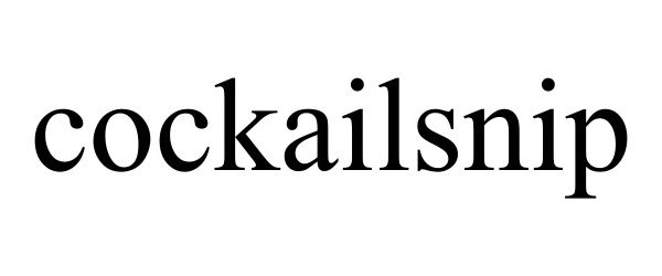 Trademark Logo COCKAILSNIP