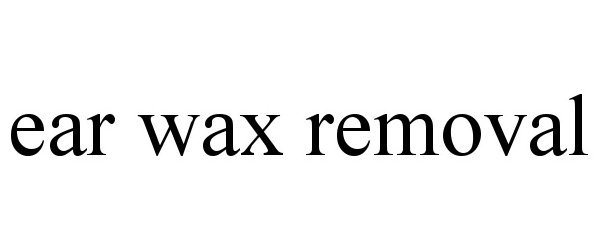  EAR WAX REMOVAL