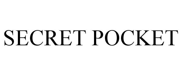 Trademark Logo SECRET POCKET