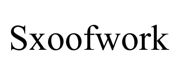 Trademark Logo SXOOFWORK