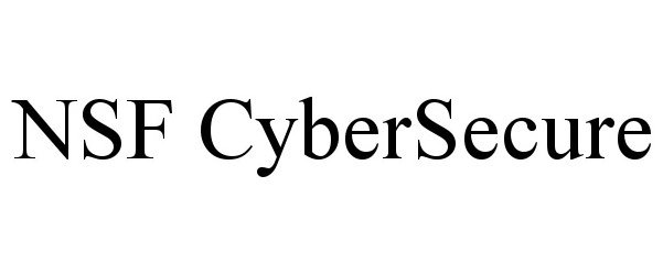  NSF CYBERSECURE