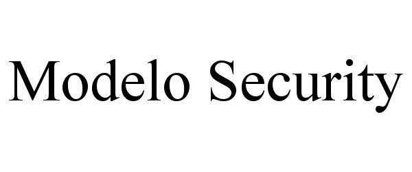 Trademark Logo MODELO SECURITY