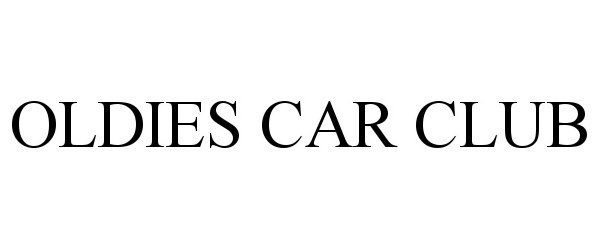 Trademark Logo OLDIES CAR CLUB