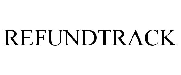 Trademark Logo REFUNDTRACK