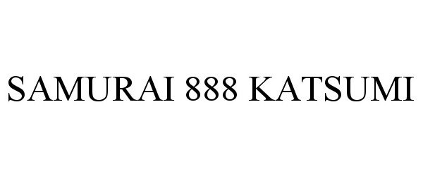 Trademark Logo SAMURAI 888 KATSUMI