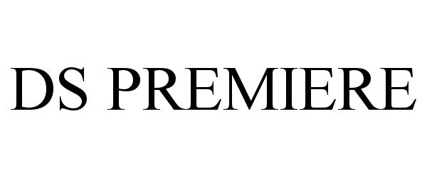 Trademark Logo DS PREMIERE