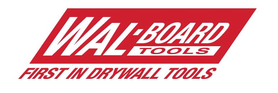  WAL-BOARD TOOLS FIRST IN DRYWALL TOOLS
