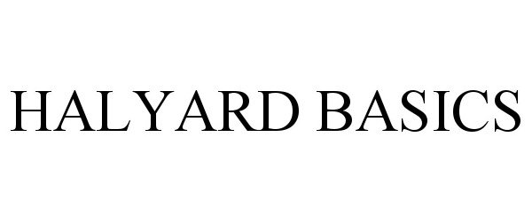 Trademark Logo HALYARD BASICS
