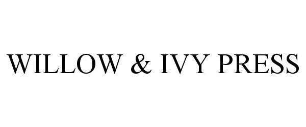 Trademark Logo WILLOW &amp; IVY PRESS