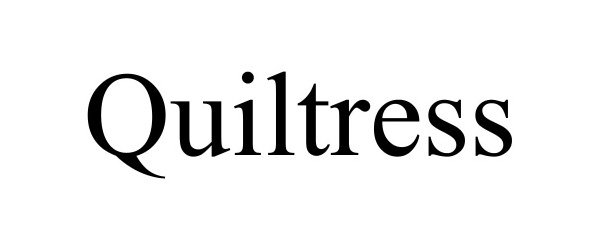 QUILTRESS