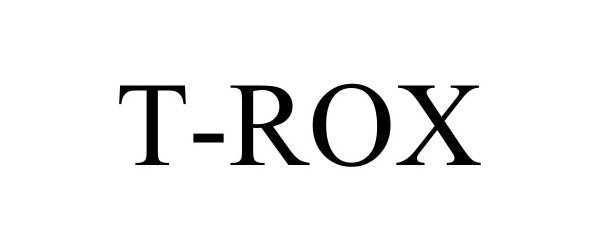 Trademark Logo T-ROX