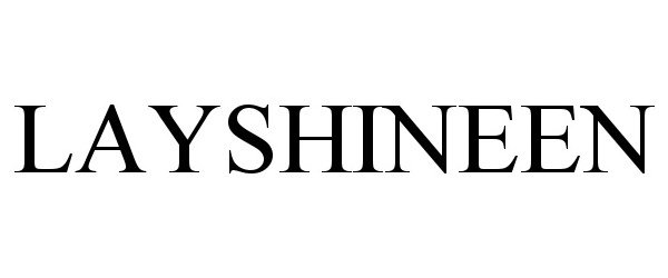  LAYSHINEEN