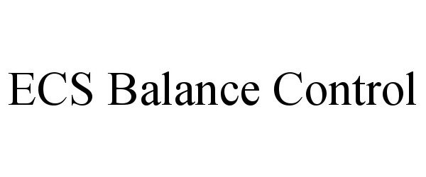 Trademark Logo ECS BALANCE CONTROL
