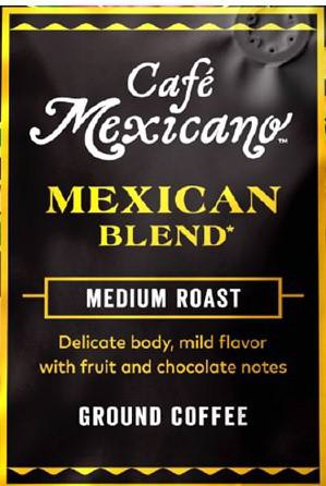  CAFE MEXICANO MEXICAN BLEND MEDIUM ROAST DELICATE BODY, MILD FLABOR WITH FRUIT AND CHOCOLATE NOTES GROUND COFFEE