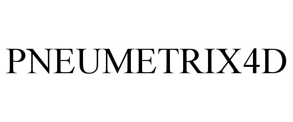 Trademark Logo PNEUMETRIX4D