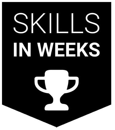 SKILLS IN WEEKS