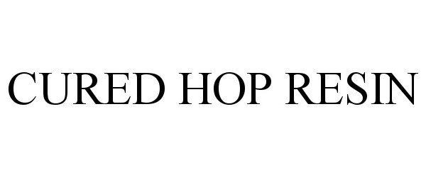 Trademark Logo CURED HOP RESIN