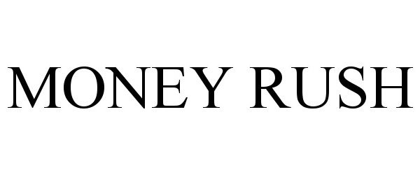  MONEY RUSH