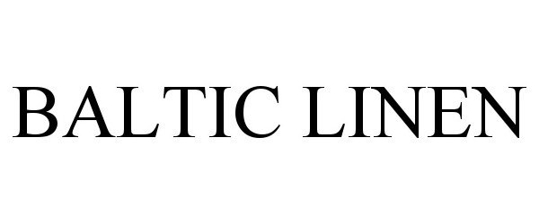 Trademark Logo BALTIC LINEN