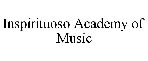  INSPIRITUOSO ACADEMY OF MUSIC