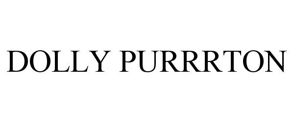 Trademark Logo DOLLY PURRRTON