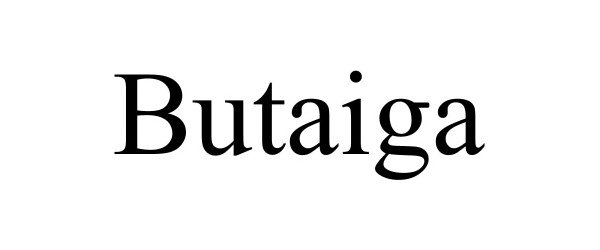 Trademark Logo BUTAIGA