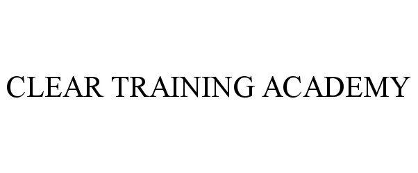  CLEAR TRAINING ACADEMY