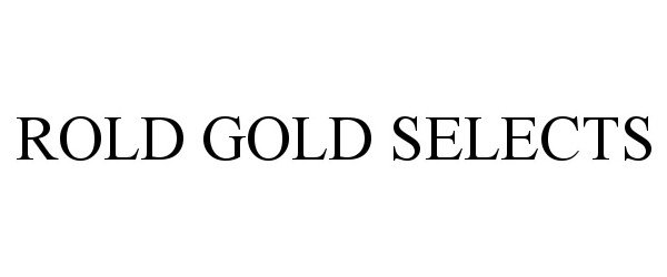  ROLD GOLD SELECTS