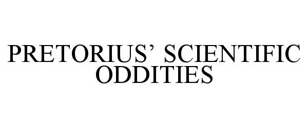  PRETORIUS' SCIENTIFIC ODDITIES