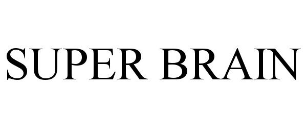 Trademark Logo SUPER BRAIN