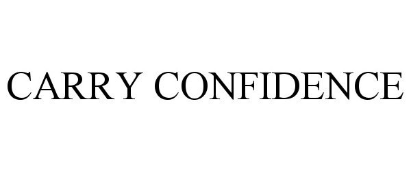  CARRY CONFIDENCE