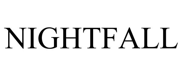 Trademark Logo NIGHTFALL