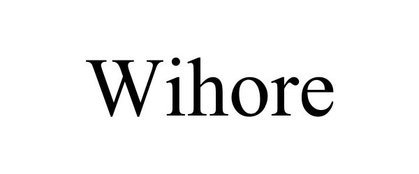 Trademark Logo WIHORE