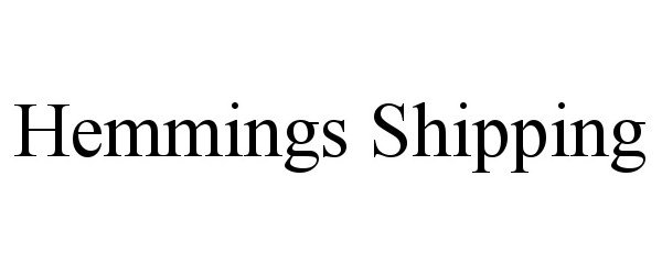Trademark Logo HEMMINGS SHIPPING