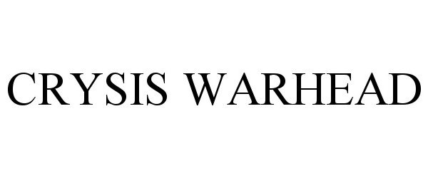Trademark Logo CRYSIS WARHEAD