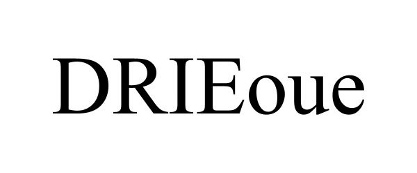 Trademark Logo DRIEOUE