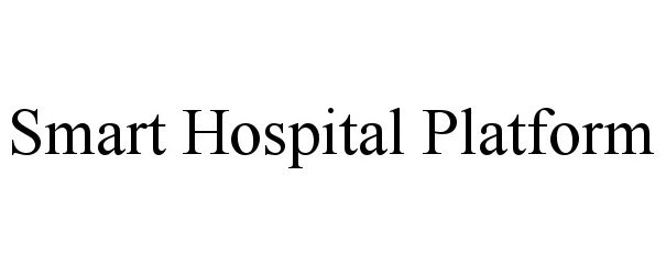 Trademark Logo SMART HOSPITAL PLATFORM