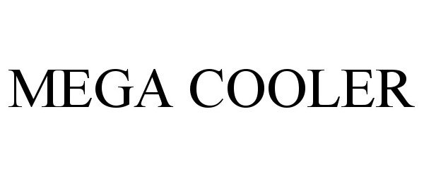 Trademark Logo MEGA COOLER