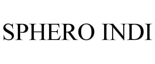 Trademark Logo SPHERO INDI