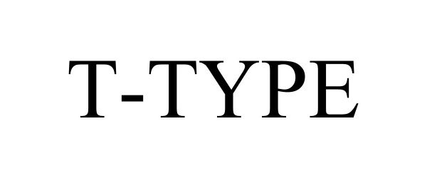 Trademark Logo T-TYPE