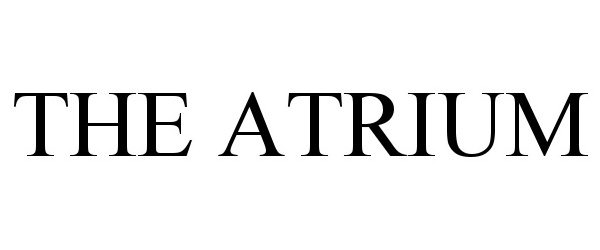 Trademark Logo THE ATRIUM