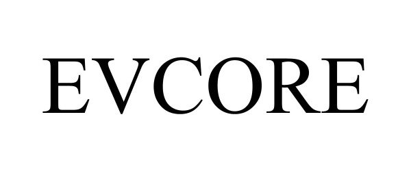 Trademark Logo EVCORE