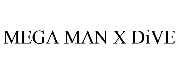  MEGA MAN X DIVE