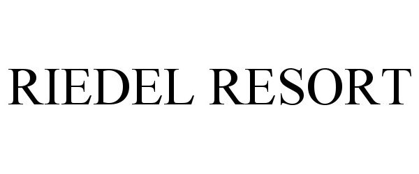  RIEDEL RESORT