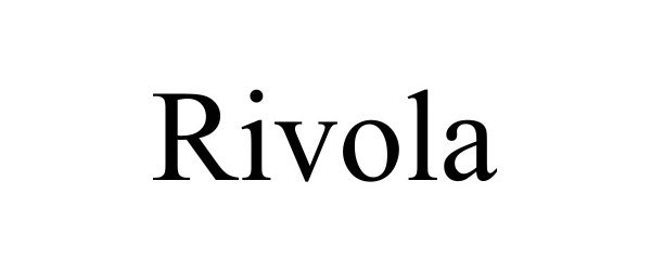 Trademark Logo RIVOLA